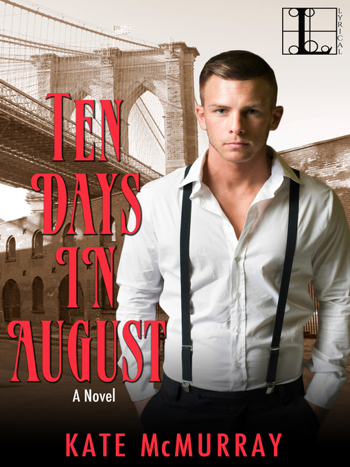 Title details for Ten Days in August by Kate McMurray - Available